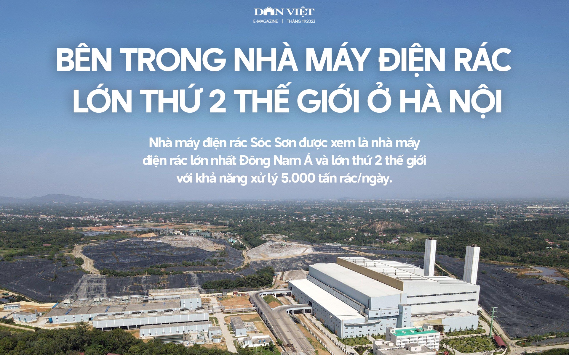 Bên trong Nhà máy điện rác lớn thứ 2 thế giới ở Hà Nội