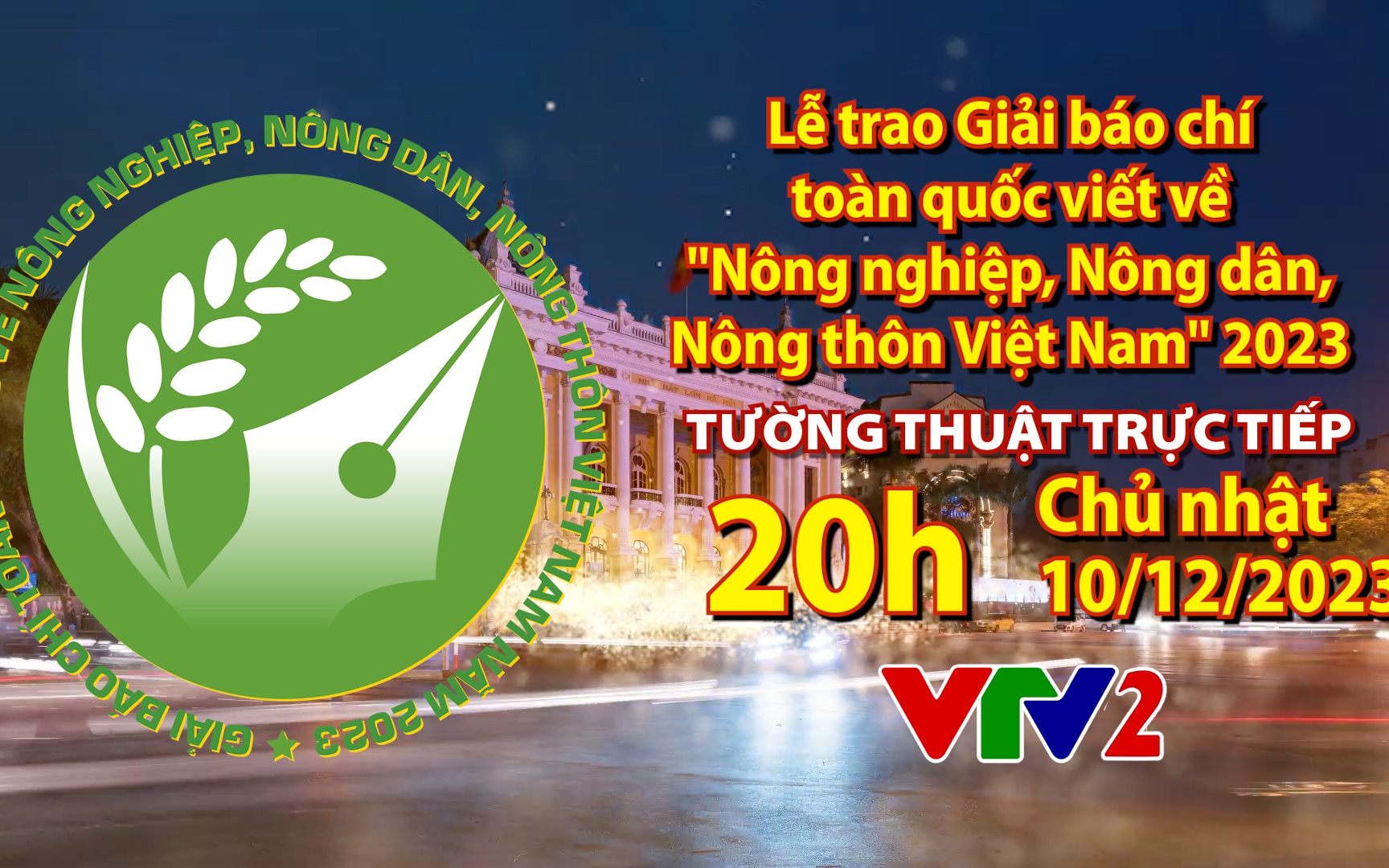 ĐÓN XEM: Lễ trao Giải báo chí toàn quốc viết về "Nông nghiệp, Nông dân, Nông thôn Việt Nam" vào tối 10/12/2023