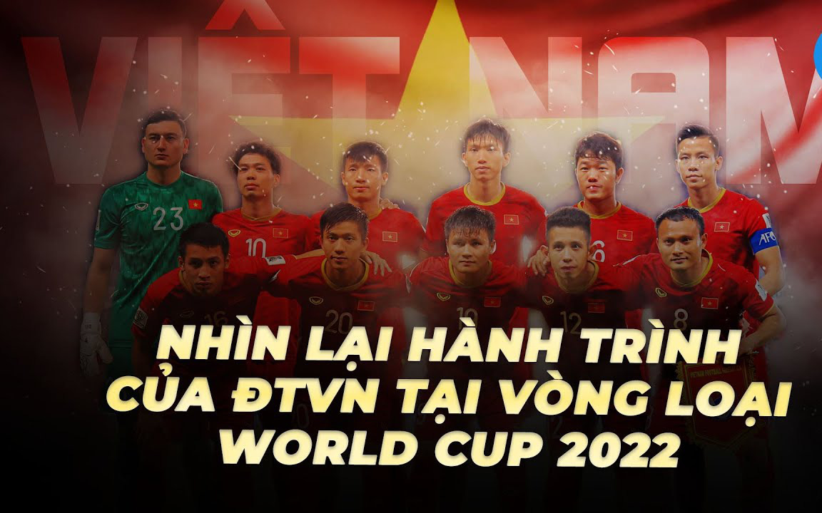 ĐT Việt Nam và hành trình chinh phục vòng loại World Cup 2022