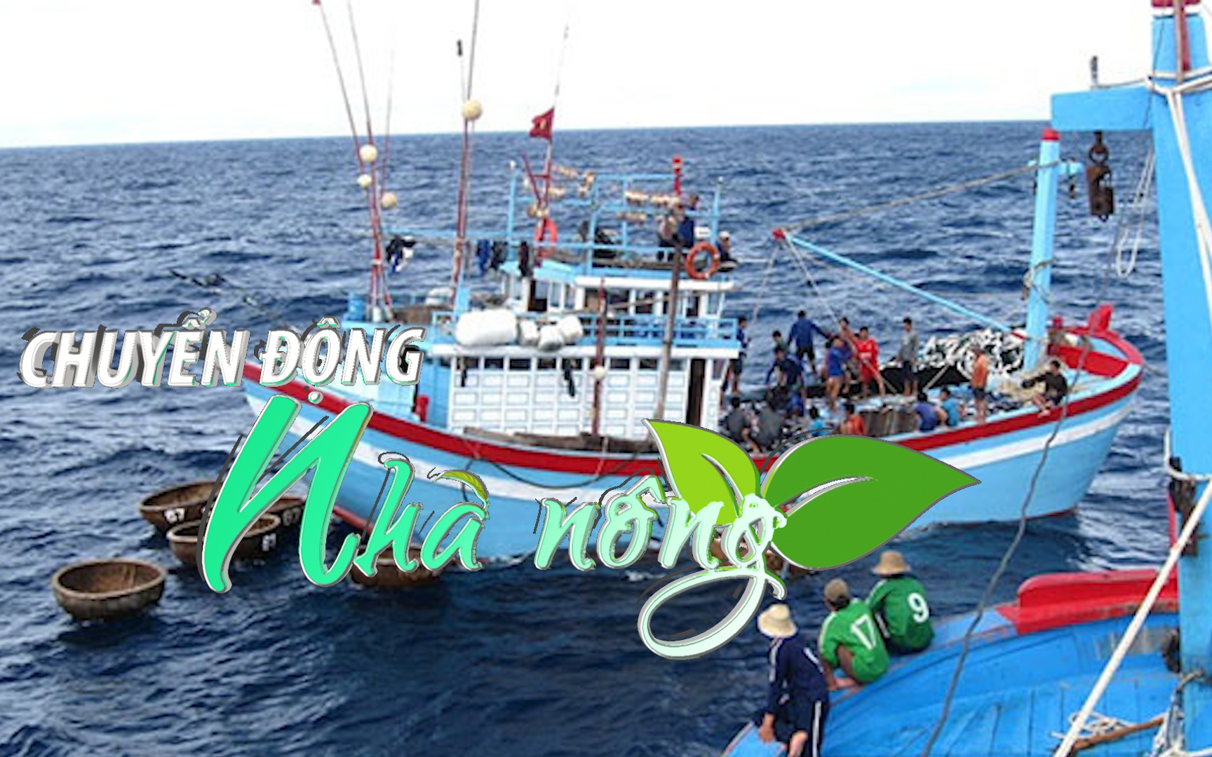 Chuyển động Nhà nông 6/5: Hội Nghề cá Việt Nam phản đối Trung Quốc đơn phương cấm đánh cá ở Biển Đông