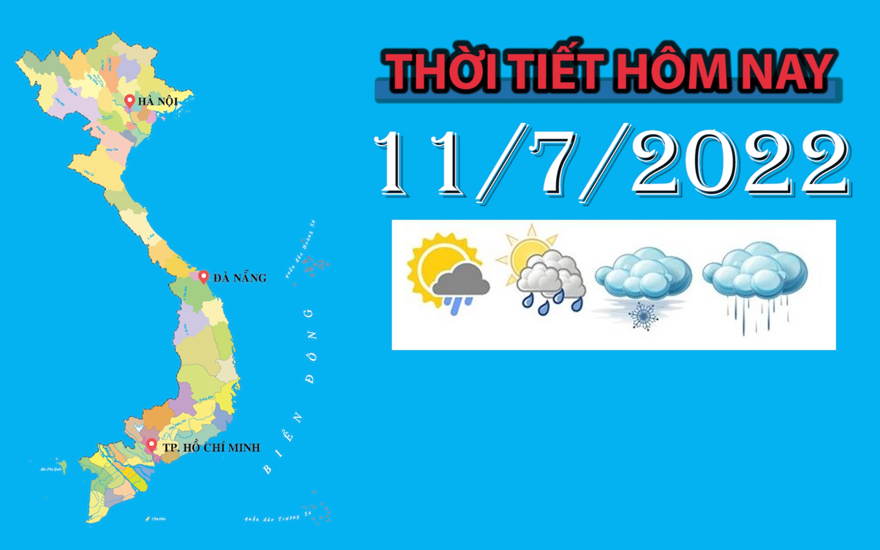 Thời tiết hôm nay 11/7/2022: Đà Nẵng và TP.HCM có mưa to đến rất to