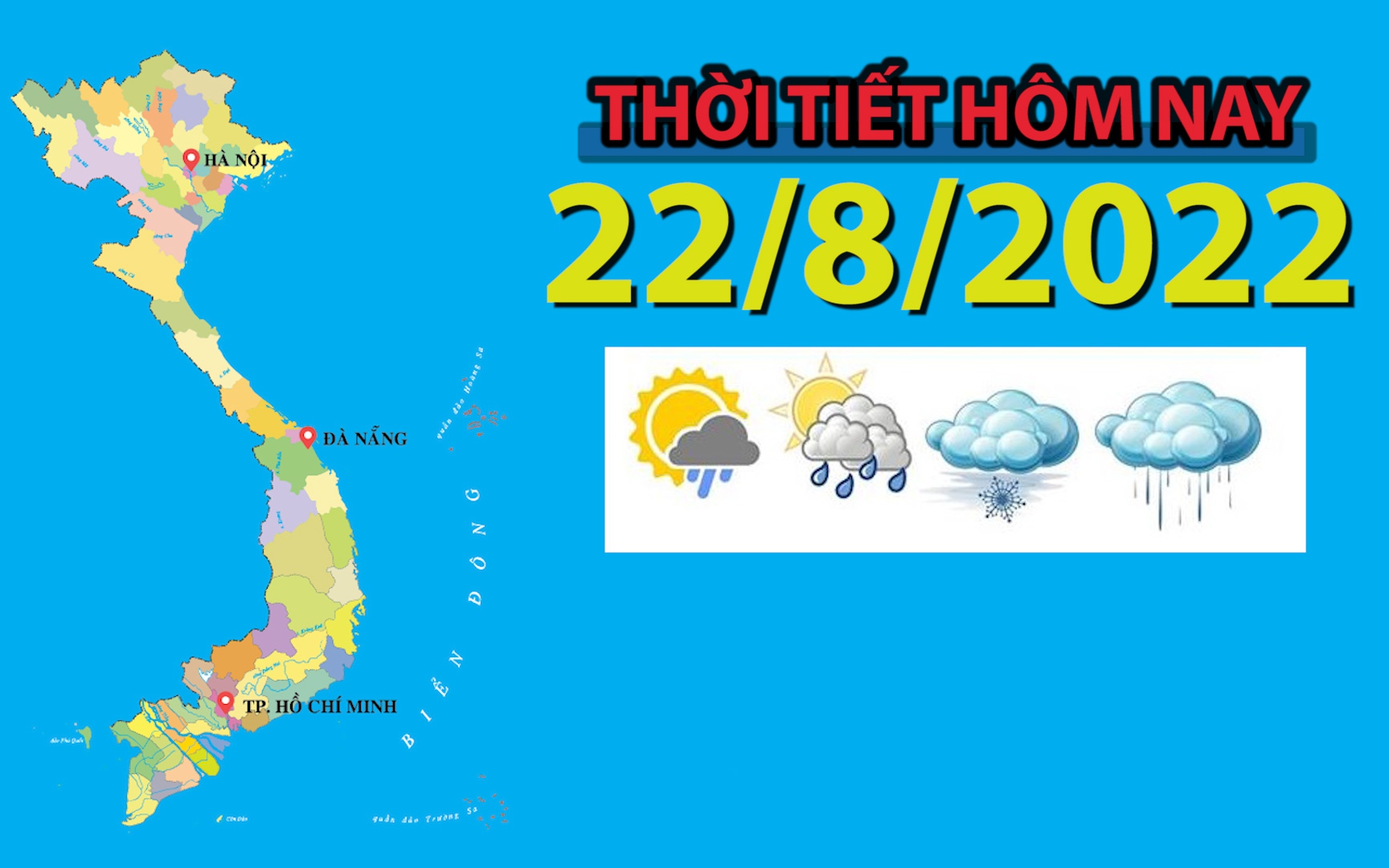 Thời tiết hôm nay 22/8/2022: Tây Nguyên và Nam Bộ chiều tối có mưa dông rải rác