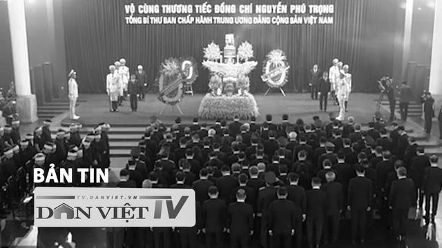 Bản tin Dân Việt TV 25/7: Lãnh đạo Đảng, Nhà nước và nhiều đoàn quốc tế viếng Tổng Bí thư Nguyễn Phú Trọng  loading=