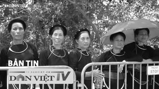 Bản tin Dân Việt TV 26/7: Người dân vượt đường xa đến Nghĩa trang Mai Dịch chờ tiễn đưa Tổng Bí thư Nguyễn Phú Trọng
