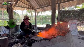 Độc đáo làng nghề rèn ở Quảng Ngãi “thi gan” với lửa suốt hàng trăm năm