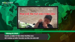 Bản tin Dân Việt Nóng 31/5: Thuốc lá điện tử tấn công trường học