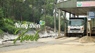 NÔNG THÔN XANH: Sự cố tràn bùn thải tại Nam Sơn khiến nhiều vấn đề về môi trường bộc lộ
